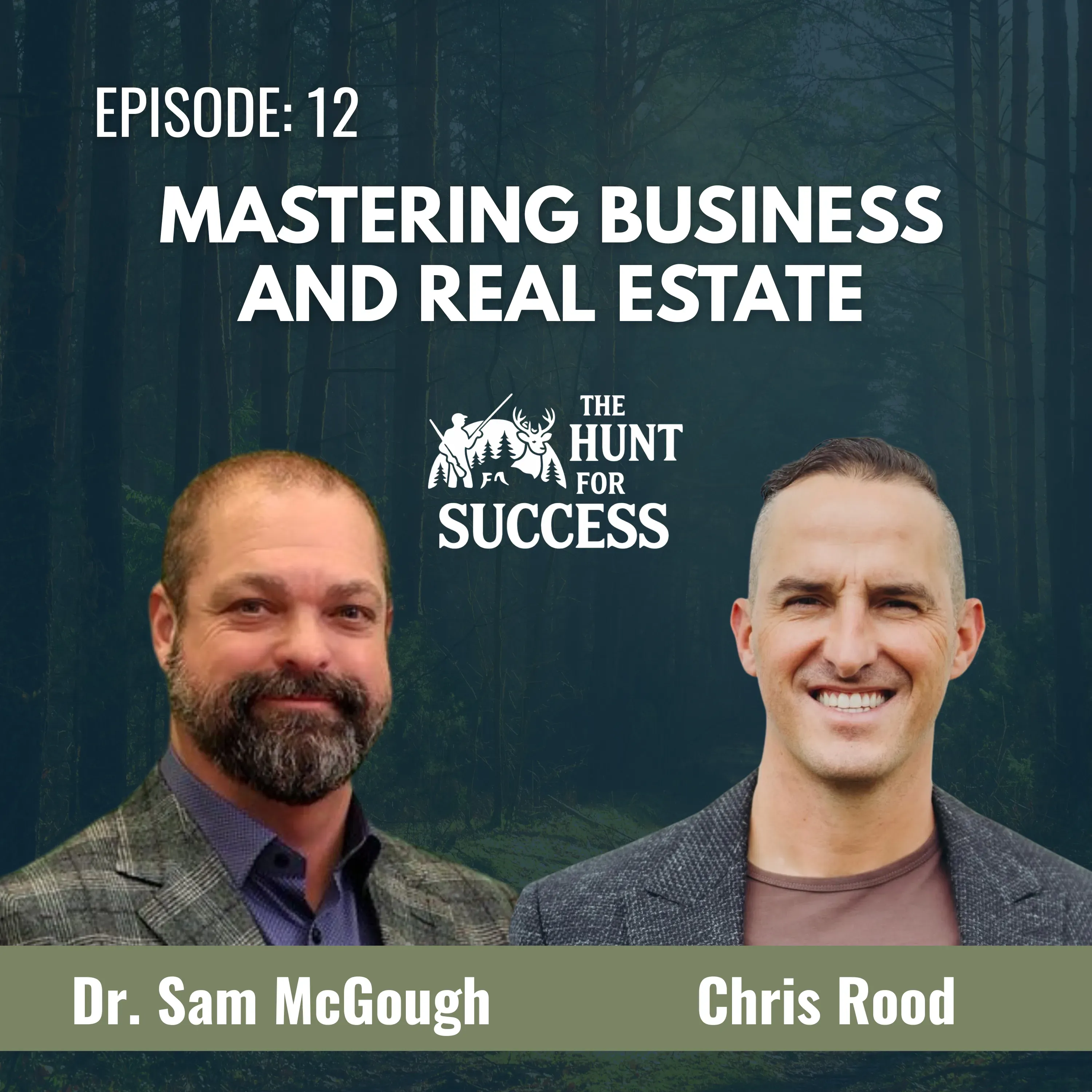 Mastering Business and Real Estate — Episode 12 with Chris Rood