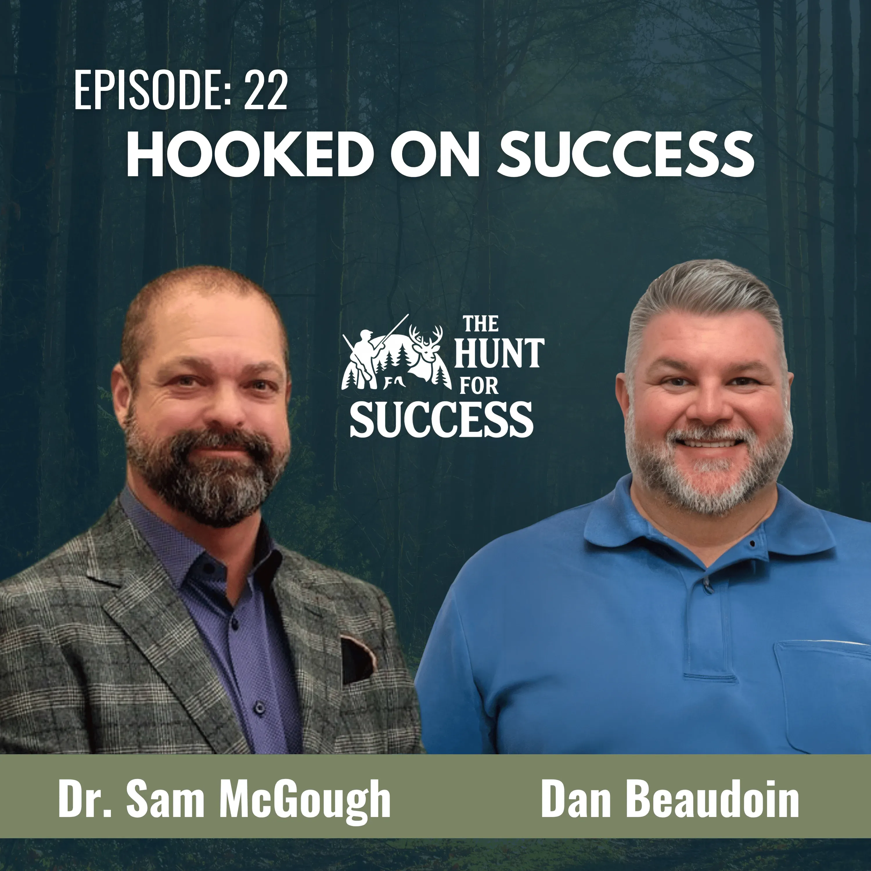 Hooked on Success, Episode 22 with Dan Beaudoin