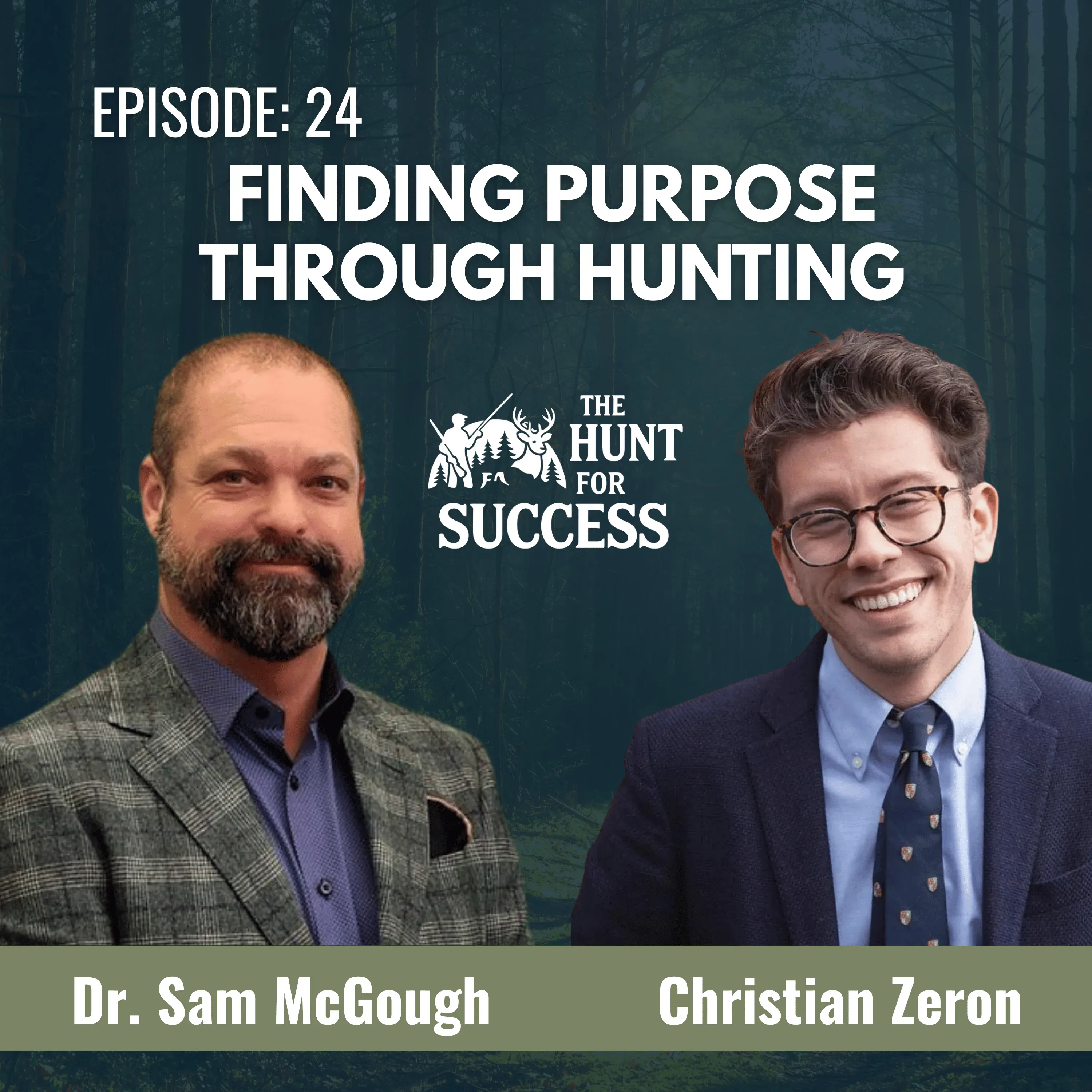 Finding Purpose Through Hunting, Episode 24 with Christian Zeron
